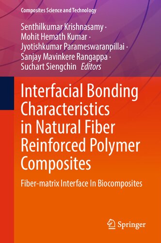 Interfacial Bonding Characteristics in Natural Fiber Reinforced Polymer Composites: Fiber-matrix Interface In Biocomposites (Composites Science and Technology)