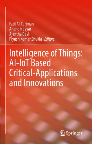 Intelligence of Things: AI-IoT Based Critical-Applications and Innovations (AIoT Innovation)