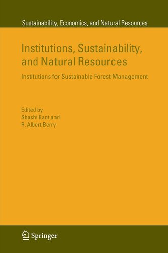 Institutions, Sustainability, and Natural Resources: Institutions for Sustainable Forest Management