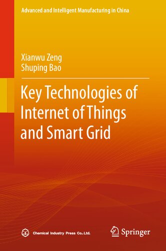 Key Technologies of Internet of Things and Smart Grid (Advanced and Intelligent Manufacturing in China)
