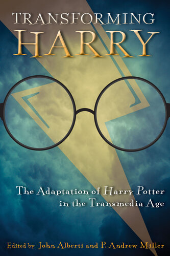 Transforming Harry: The Adaptation of Harry Potter in the Transmedia Age