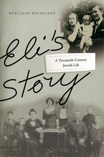 Eli's Story: A Twentieth-Century Jewish Life
