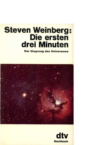 Die ersten drei Minuten: Der Ursprung des Universums