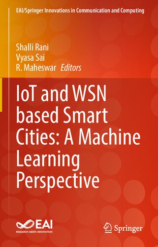 IoT and WSN based Smart Cities: A Machine Learning Perspective (EAI/Springer Innovations in Communication and Computing)