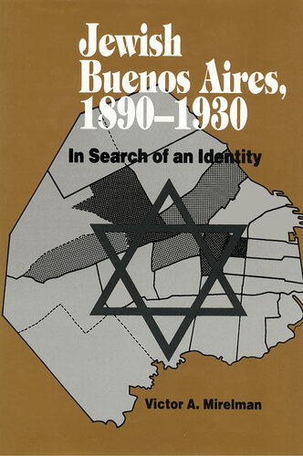 Jewish Buenos Aires, 1890- 1939: In Search of an Identity
