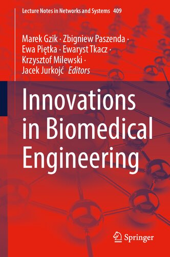 Innovations in Biomedical Engineering (Lecture Notes in Networks and Systems, 409)