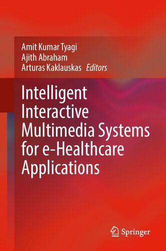 Intelligent Interactive Multimedia Systems for e-Healthcare Applications