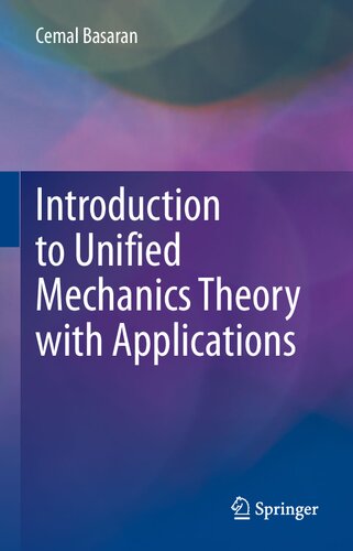Introduction to Unified Mechanics Theory with Applications