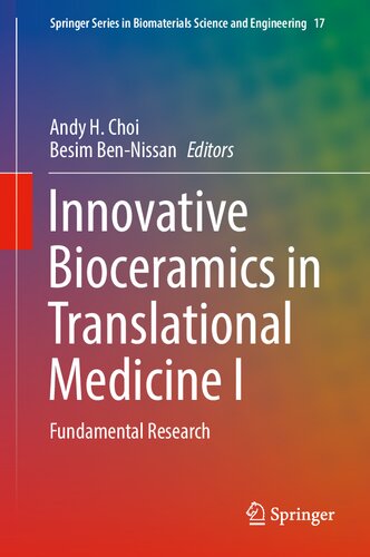 Innovative Bioceramics in Translational Medicine I: Fundamental Research (Springer Series in Biomaterials Science and Engineering, 17)
