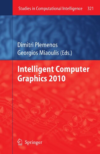 Intelligent Computer Graphics 2010 (Studies in Computational Intelligence, 321)
