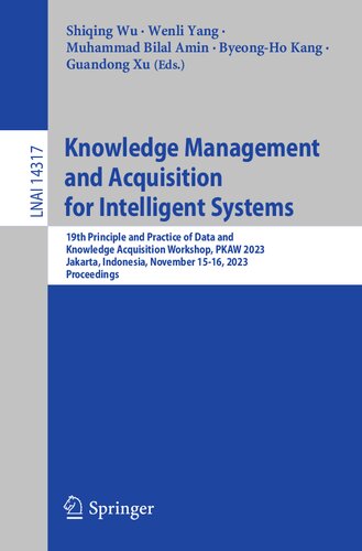 Knowledge Management and Acquisition for Intelligent Systems: 19th Principle and Practice of Data and Knowledge Acquisition Workshop, PKAW 2023, ... (Lecture Notes in Artificial Intelligence)