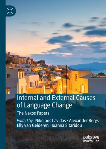 Internal and External Causes of Language Change: The Naxos Papers