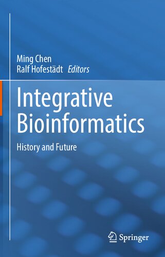 Integrative Bioinformatics: History and Future