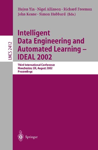 Intelligent Data Engineering and Automated Learning - IDEAL 2002: Third International Conference, Manchester, UK, August 12-14 Proceedings (Lecture Notes in Computer Science, 2412)