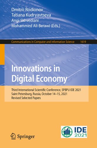 Innovations in Digital Economy: Third International Scientific Conference, SPBPU IDE 2021, Saint Petersburg, Russia, October 14–15, 2021, Revised ... in Computer and Information Science)