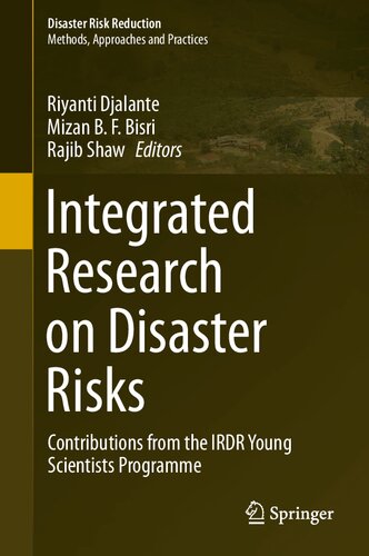Integrated Research on Disaster Risks: Contributions from the IRDR Young Scientists Programme (Disaster Risk Reduction)