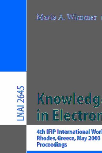 Knowledge Management in Electronic Government: 4th IFIP International Working Conference, KMGov 2003, Rhodes, Greece, May 26-28, 2003, Proceedings (Lecture Notes in Computer Science, 2645)