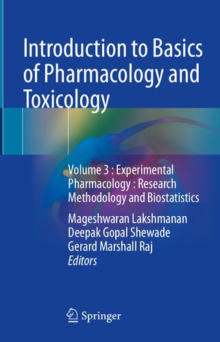 Introduction to Basics of Pharmacology and Toxicology: Volume 3 : Experimental Pharmacology : Research Methodology and Biostatistics (Introduction to Basics of Pharmacology and Toxicology, 3)