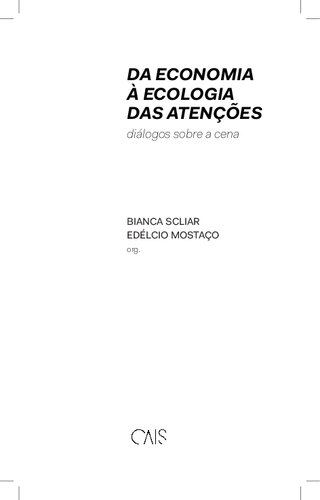 Da economia à ecologia das atenções: diálogos sobre a cena