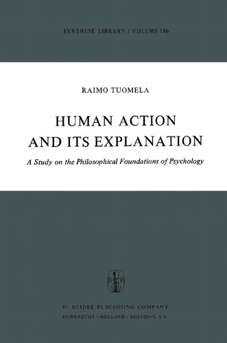 Human Action and Its Explanation: A Study on the Philosophical Foundations