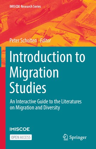 Introduction to Migration Studies: An Interactive Guide to the Literatures on Migration and Diversity (IMISCOE Research Series)