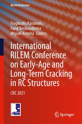 International RILEM Conference on Early-Age and Long-Term Cracking in RC Structures: CRC 2021 (RILEM Bookseries, 31)