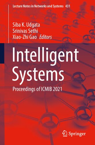 Intelligent Systems: Proceedings of ICMIB 2021 (Lecture Notes in Networks and Systems, 431)