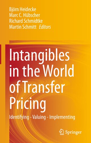 Intangibles in the World of Transfer Pricing: Identifying - Valuing - Implementing