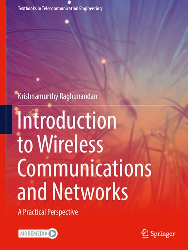 Introduction to Wireless Communications and Networks: A Practical Perspective (Textbooks in Telecommunication Engineering)