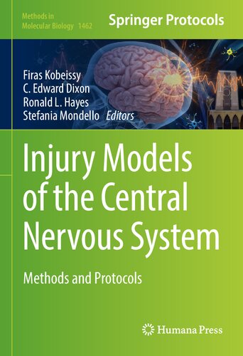 Injury Models of the Central Nervous System: Methods and Protocols (Methods in Molecular Biology, 1462)