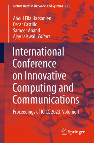 International Conference on Innovative Computing and Communications: Proceedings of ICICC 2023, Volume 1 (Lecture Notes in Networks and Systems, 703)