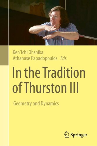 In the Tradition of Thurston III: Geometry and Dynamics (In the Tradition of Thurston, 3)