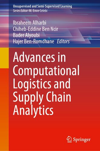 Advances in Computational Logistics and Supply Chain Analytics (Unsupervised and Semi-Supervised Learning)
