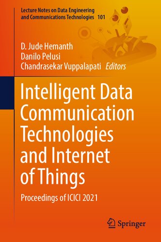 Intelligent Data Communication Technologies and Internet of Things: Proceedings of ICICI 2021 (Lecture Notes on Data Engineering and Communications Technologies, 101)