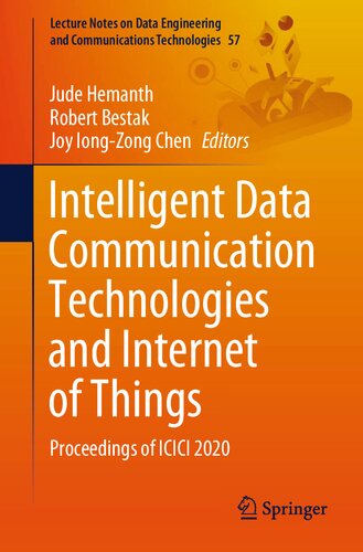 Intelligent Data Communication Technologies and Internet of Things: Proceedings of ICICI 2020 (Lecture Notes on Data Engineering and Communications Technologies, 57)
