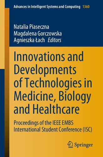 Innovations and Developments of Technologies in Medicine, Biology and Healthcare: Proceedings of the IEEE EMBS International Student Conference (ISC) (Advances in Intelligent Systems and Computing)