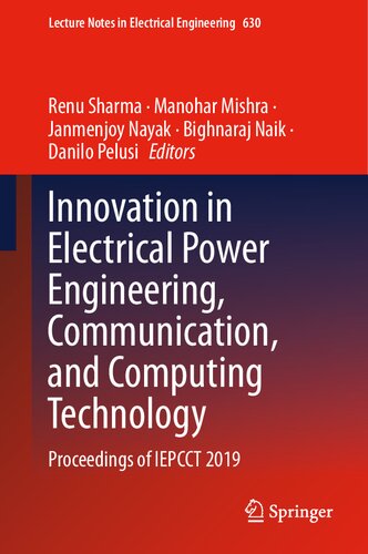 Innovation in Electrical Power Engineering, Communication, and Computing Technology: Proceedings of IEPCCT 2019 (Lecture Notes in Electrical Engineering, 630)