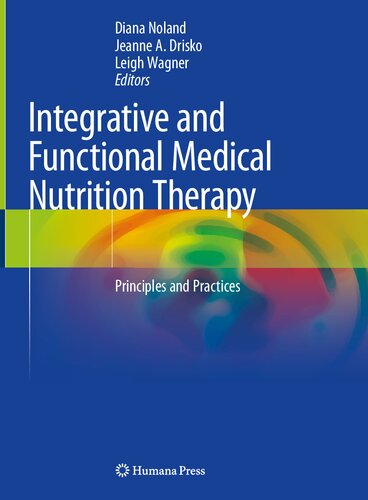 Integrative and Functional Medical Nutrition Therapy: Principles and Practices (Nutrition and Health)