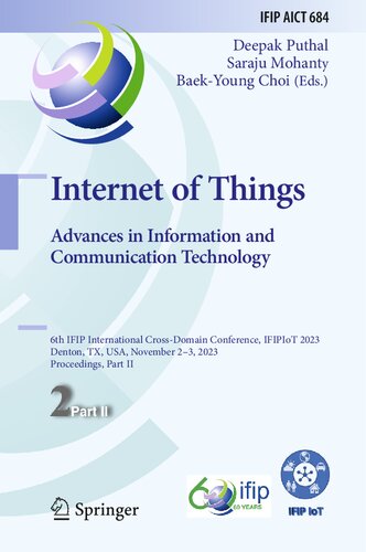 Internet of Things. Advances in Information and Communication Technology: 6th IFIP International Cross-Domain Conference, IFIPIoT 2023, Denton, TX, ... and Communication Technology, 684)
