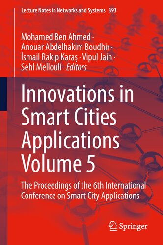 Innovations in Smart Cities Applications Volume 5: The Proceedings of the 6th International Conference on Smart City Applications (Lecture Notes in Networks and Systems, 393)