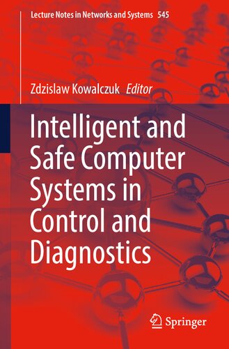 Intelligent and Safe Computer Systems in Control and Diagnostics (Lecture Notes in Networks and Systems, 545)
