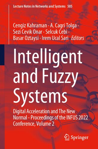 Intelligent and Fuzzy Systems: Digital Acceleration and The New Normal - Proceedings of the INFUS 2022 Conference, Volume 2 (Lecture Notes in Networks and Systems, 505)