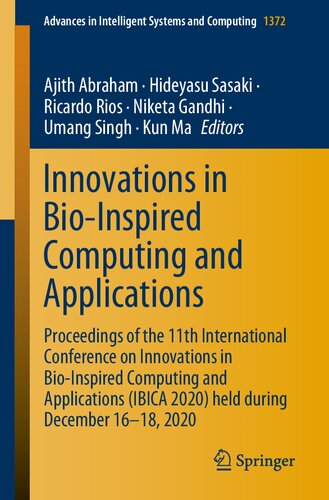 Innovations in Bio-Inspired Computing and Applications: Proceedings of the 11th International Conference on Innovations in Bio-Inspired Computing and ... in Intelligent Systems and Computing, 1372)