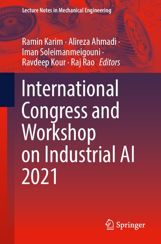 International Congress and Workshop on Industrial AI 2021 (Lecture Notes in Mechanical Engineering)