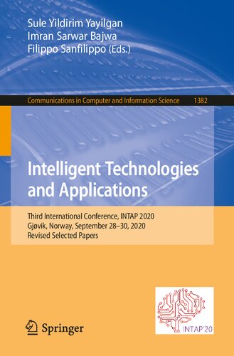 Intelligent Technologies and Applications: Third International Conference, INTAP 2020, Gjøvik, Norway, September 28–30, 2020, Revised Selected Papers ... in Computer and Information Science)