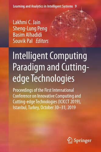 Intelligent Computing Paradigm and Cutting-edge Technologies: Proceedings of the First International Conference on Innovative Computing and ... and Analytics in Intelligent Systems, 9)