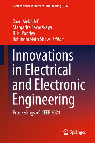 Innovations in Electrical and Electronic Engineering: Proceedings of ICEEE 2021 (Lecture Notes in Electrical Engineering, 756)