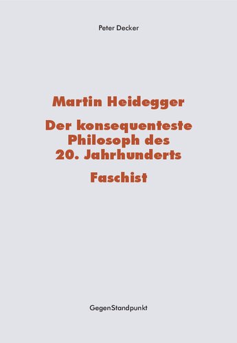 Martin Heidegger – Der konsequenteste Philosoph des 20. Jahrhunderts – Faschist