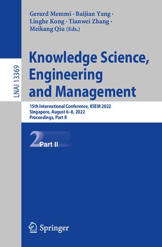 Knowledge Science, Engineering and Management: 15th International Conference, KSEM 2022, Singapore, August 6–8, 2022, Proceedings, Part II (Lecture Notes in Artificial Intelligence)