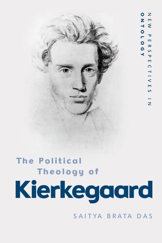 The Political Theology of Kierkegaard (New Perspectives in Ontology)